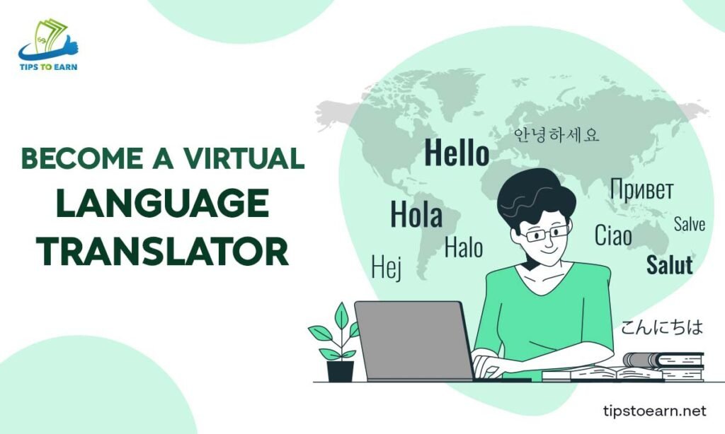 Become A Virtual Language Translator